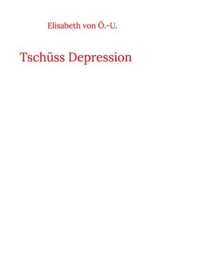 cover image of Tschüss Depression